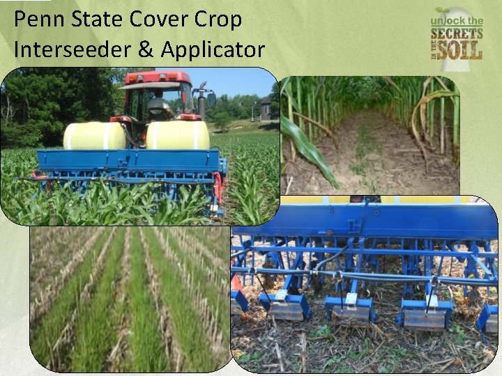 Penn State Cover Crop Interseeder & Applicator 