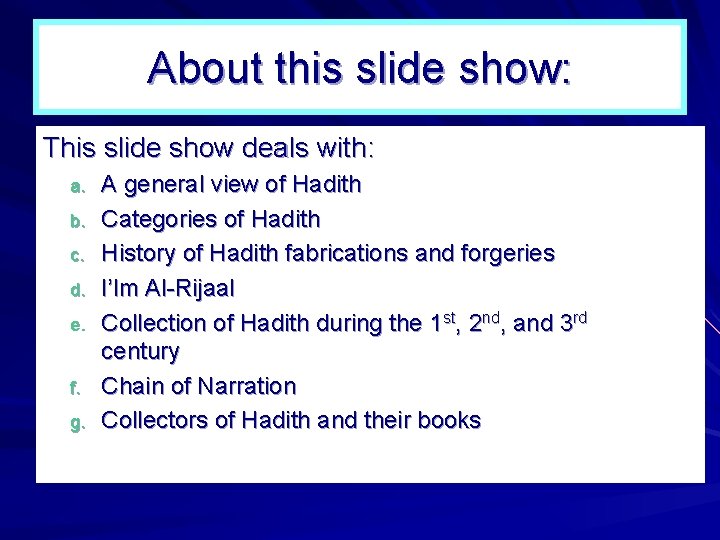 About this slide show: This slide show deals with: a. b. c. d. e. About this slide show: This slide show deals with: a. b. c. d. e.