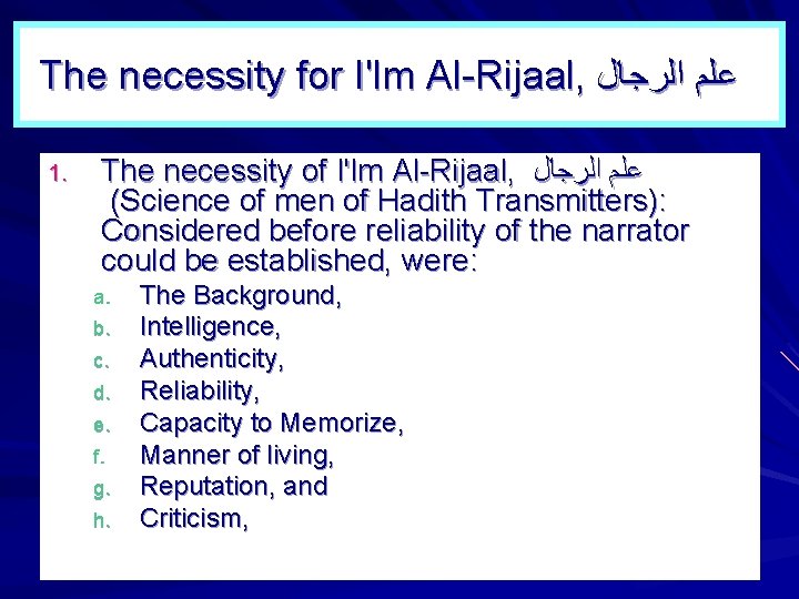 The necessity for I'lm Al-Rijaal, ﺍﻟﺮﺟﺎﻝ ﻋﻠﻢ 1. The necessity of I'lm Al-Rijaal, ﺍﻟﺮﺟﺎﻝ The necessity for I'lm Al-Rijaal, ﺍﻟﺮﺟﺎﻝ ﻋﻠﻢ 1. The necessity of I'lm Al-Rijaal, ﺍﻟﺮﺟﺎﻝ
