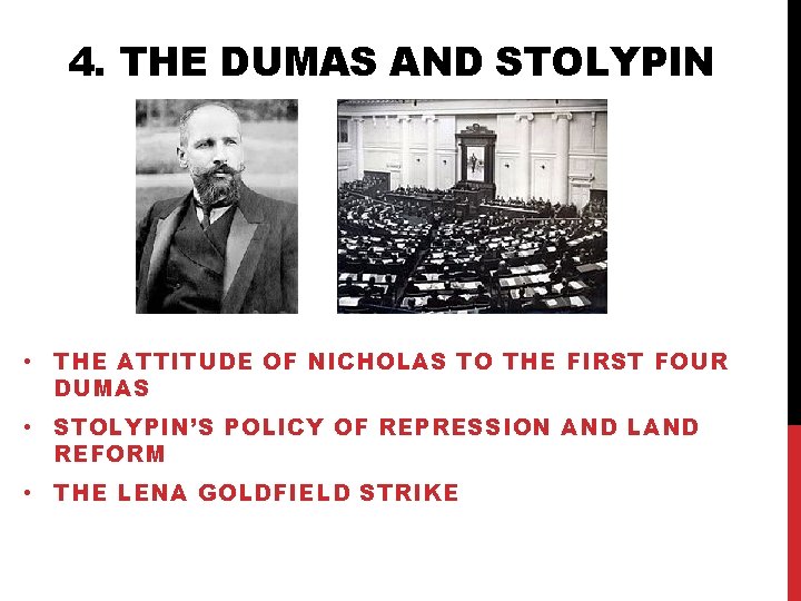 4. THE DUMAS AND STOLYPIN • THE ATTITUDE OF NICHOLAS TO THE FIRST FOUR