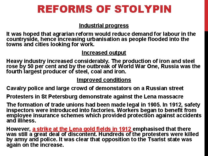 REFORMS OF STOLYPIN Industrial progress It was hoped that agrarian reform would reduce demand