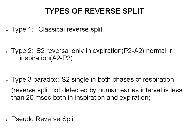 TYPES OF REVERSE SPLIT Type 1: Classical reverse split Type 2: S 2 reversal