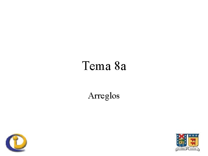 Tema 8 a Arreglos 