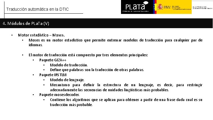 Traducción automática en la DTIC 4. Módulos de PLa. Ta (V) • Motor estadístico