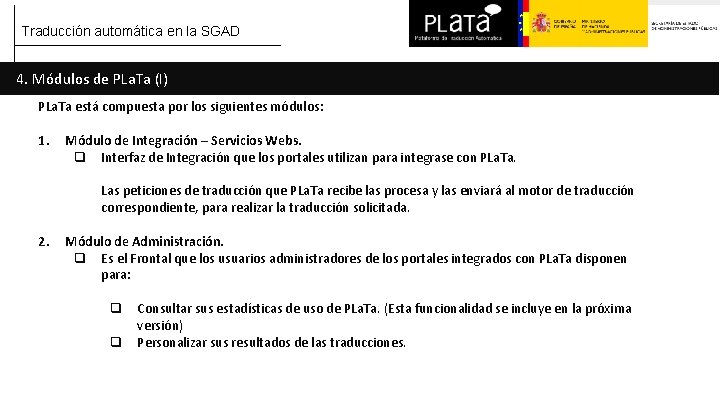 Traducción automática en la SGAD 4. Módulos de PLa. Ta (I) PLa. Ta está