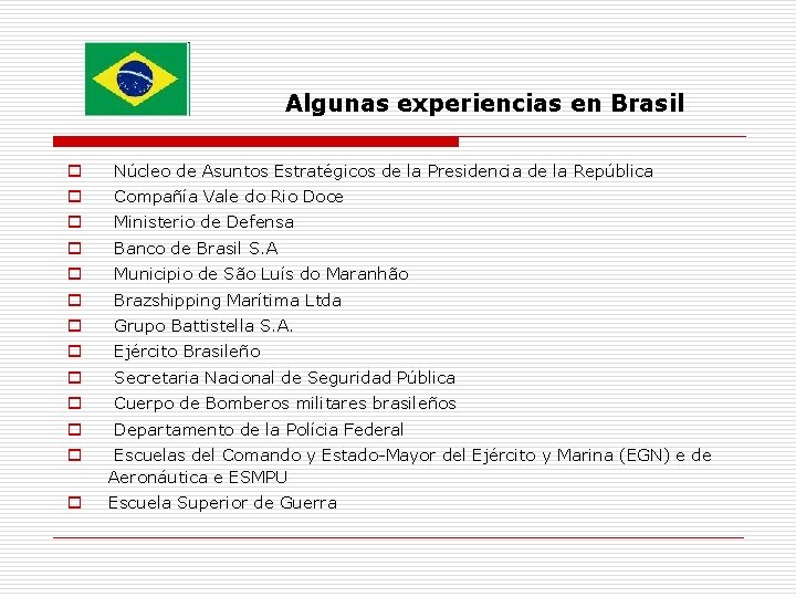 Algunas experiencias en Brasil o Núcleo de Asuntos Estratégicos de la Presidencia de la