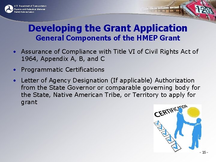 U. S. Department of Transportation Pipeline and Hazardous Materials Safety Administration Developing the Grant