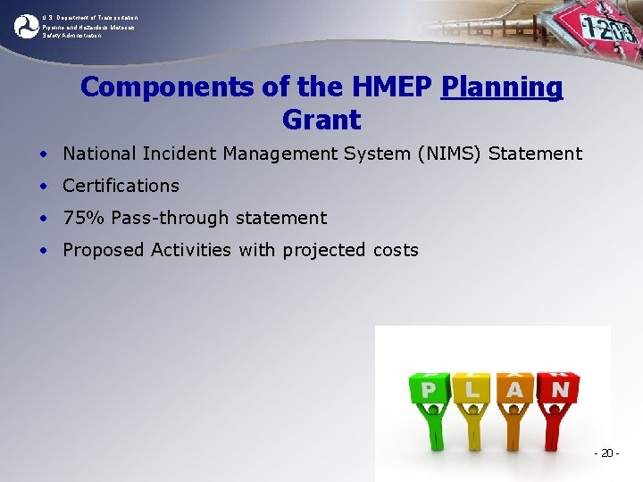 U. S. Department of Transportation Pipeline and Hazardous Materials Safety Administration Components of the