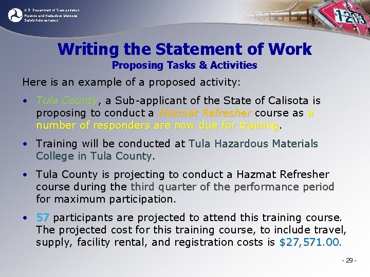U. S. Department of Transportation Pipeline and Hazardous Materials Safety Administration Writing the Statement