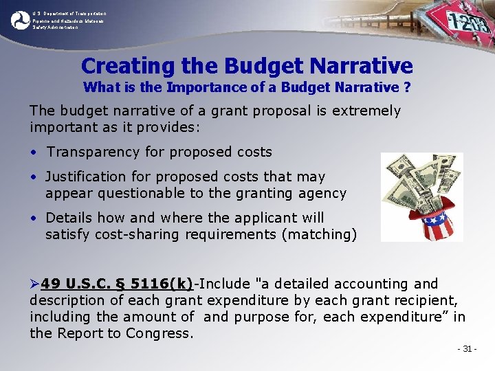 U. S. Department of Transportation Pipeline and Hazardous Materials Safety Administration Creating the Budget