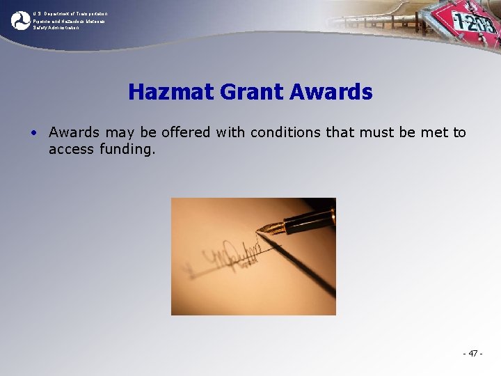 U. S. Department of Transportation Pipeline and Hazardous Materials Safety Administration Hazmat Grant Awards