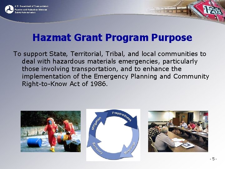U. S. Department of Transportation Pipeline and Hazardous Materials Safety Administration Hazmat Grant Program