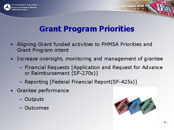 U. S. Department of Transportation Pipeline and Hazardous Materials Safety Administration Grant Program Priorities