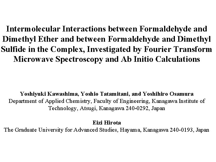 Intermolecular Interactions between Formaldehyde and Dimethyl Ether and between Formaldehyde and Dimethyl Sulfide in