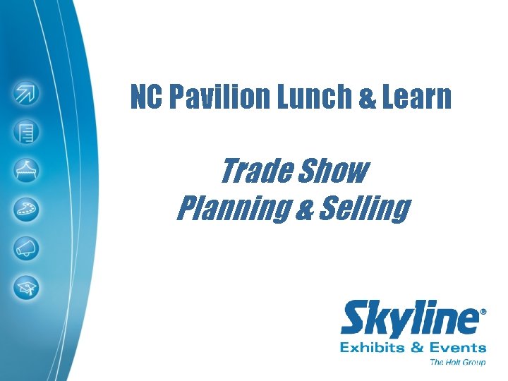 NC Pavilion Lunch & Learn Trade Show Planning & Selling 