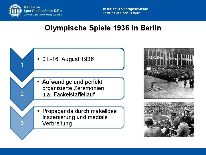 Institut für Sportgeschichte Institute of Sport History Olympische Spiele 1936 in Berlin 1 •