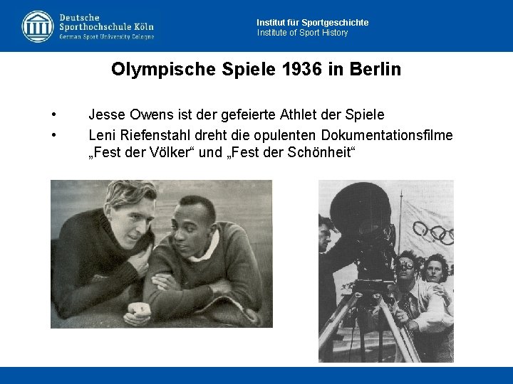 Institut für Sportgeschichte Institute of Sport History Olympische Spiele 1936 in Berlin • •