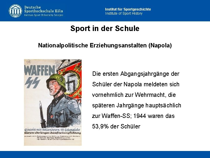 Institut für Sportgeschichte Institute of Sport History Sport in der Schule Nationalpolitische Erziehungsanstalten (Napola)