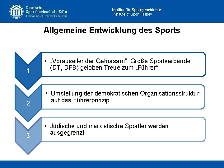 Institut für Sportgeschichte Institute of Sport History Allgemeine Entwicklung des Sports 1 2 3