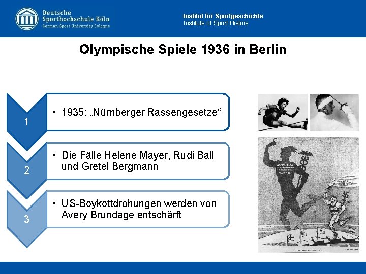 Institut für Sportgeschichte Institute of Sport History Olympische Spiele 1936 in Berlin 1 •