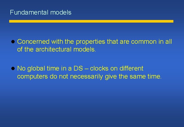 Fundamental models Concerned with the properties that are common in all of the architectural