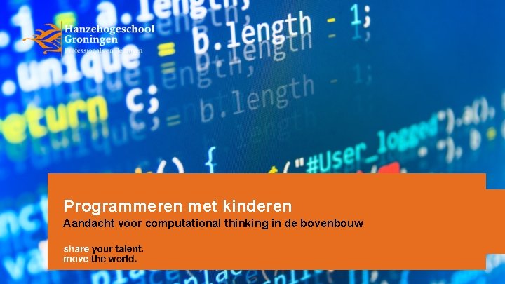 Programmeren met kinderen Aandacht voor computational thinking in de bovenbouw 