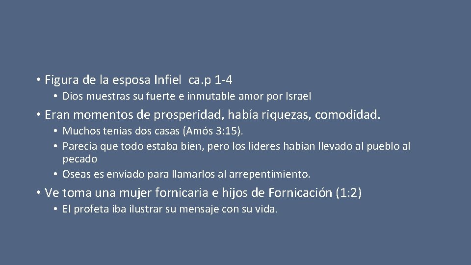  • Figura de la esposa Infiel ca. p 1 -4 • Dios muestras