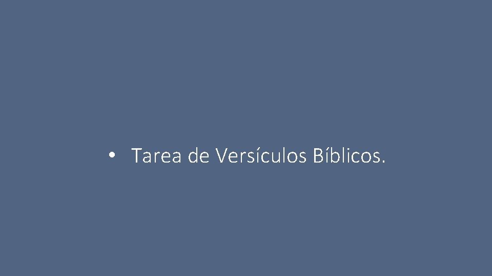  • Tarea de Versículos Bíblicos. 