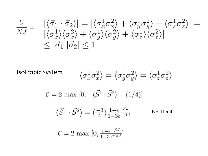 Isotropic system B = 0 limit Isotropic system B = 0 limit