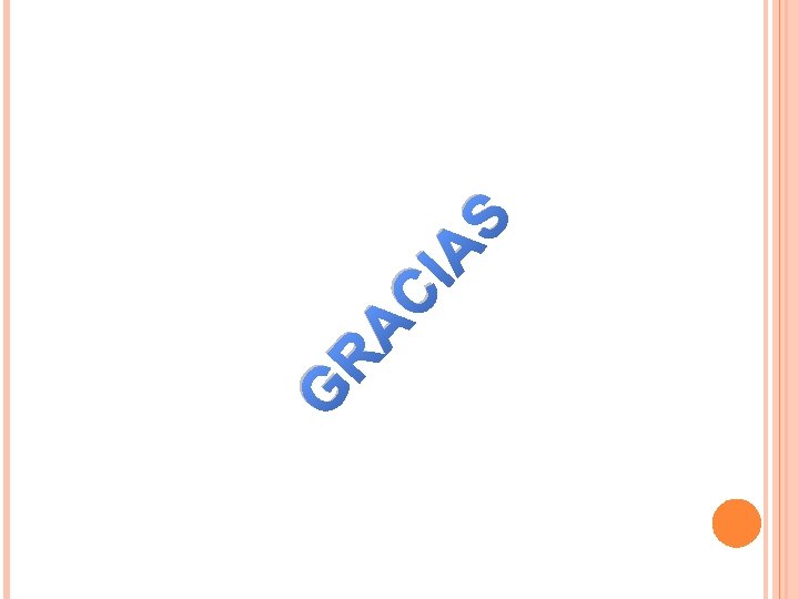 G RA CI AS 