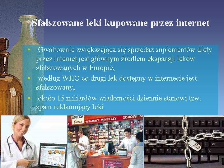 Sfałszowane leki kupowane przez internet • Gwałtownie zwiększająca się sprzedaż suplementów diety przez internet