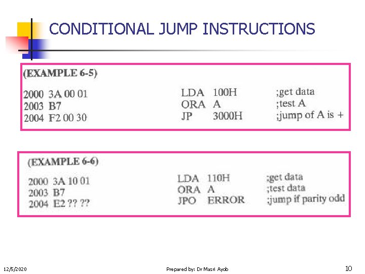 CONDITIONAL JUMP INSTRUCTIONS 12/5/2020 Prepared by: Dr Masri Ayob 10 