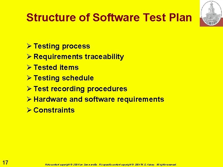 Structure of Software Test Plan Ø Testing process Ø Requirements traceability Ø Tested items Structure of Software Test Plan Ø Testing process Ø Requirements traceability Ø Tested items