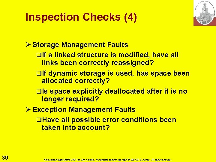 Inspection Checks (4) Ø Storage Management Faults q. If a linked structure is modified, Inspection Checks (4) Ø Storage Management Faults q. If a linked structure is modified,