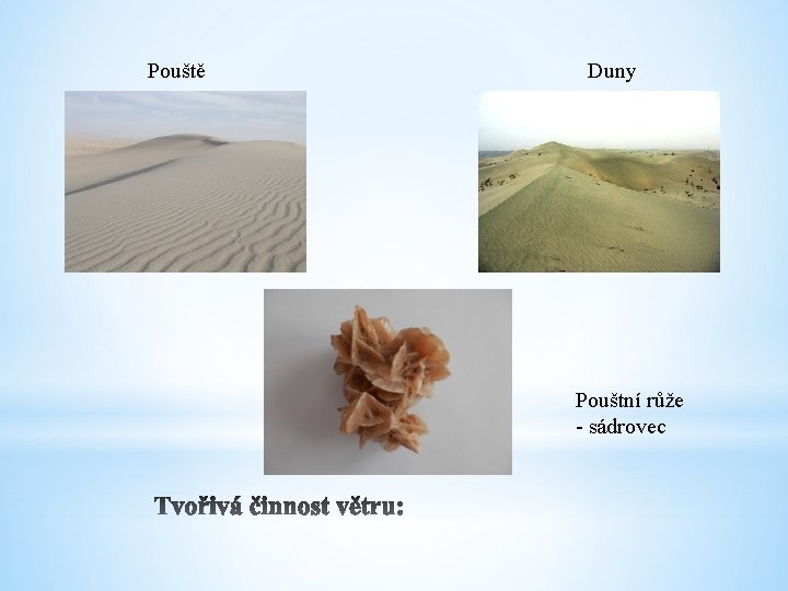 Pouště Duny Pouštní růže - sádrovec 