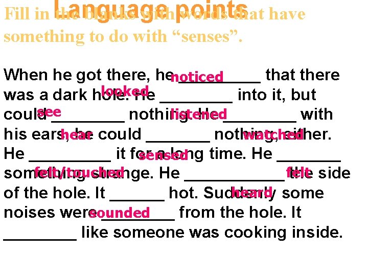 Fill in Language the blanks withpoints words that have something to do with “senses”. Fill in Language the blanks withpoints words that have something to do with “senses”.