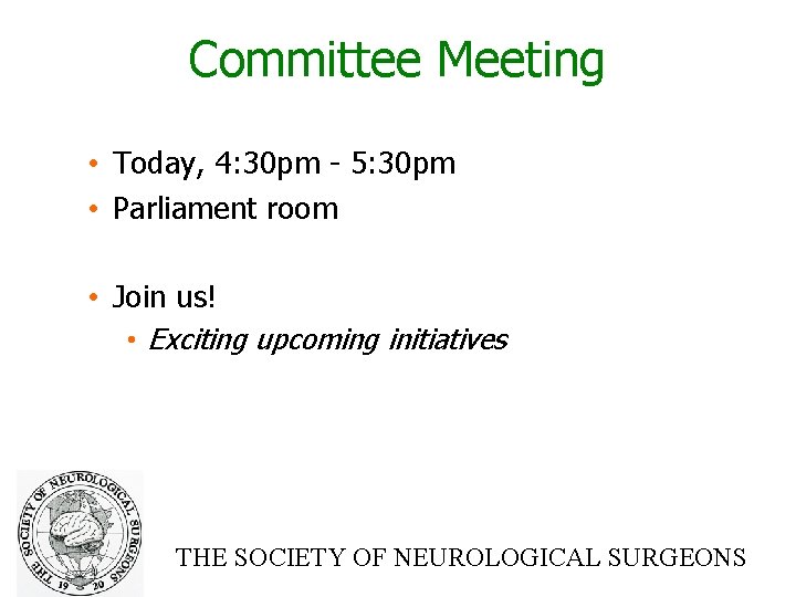 Committee Meeting • Today, 4: 30 pm - 5: 30 pm • Parliament room