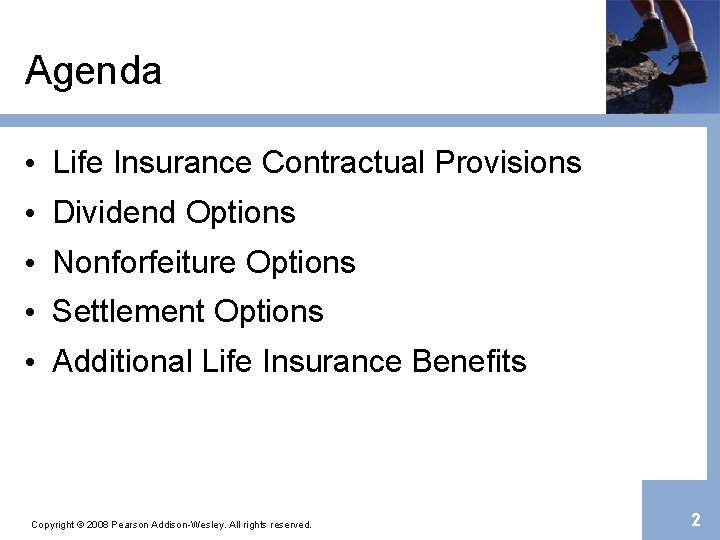 Agenda • Life Insurance Contractual Provisions • Dividend Options • Nonforfeiture Options • Settlement