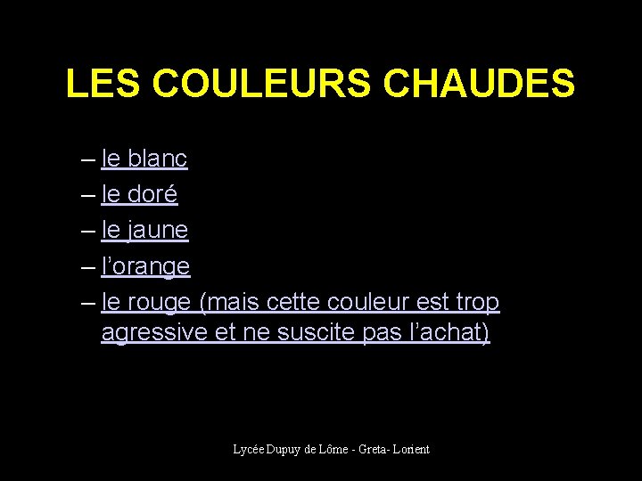 LES COULEURS CHAUDES – le blanc – le doré – le jaune – l’orange