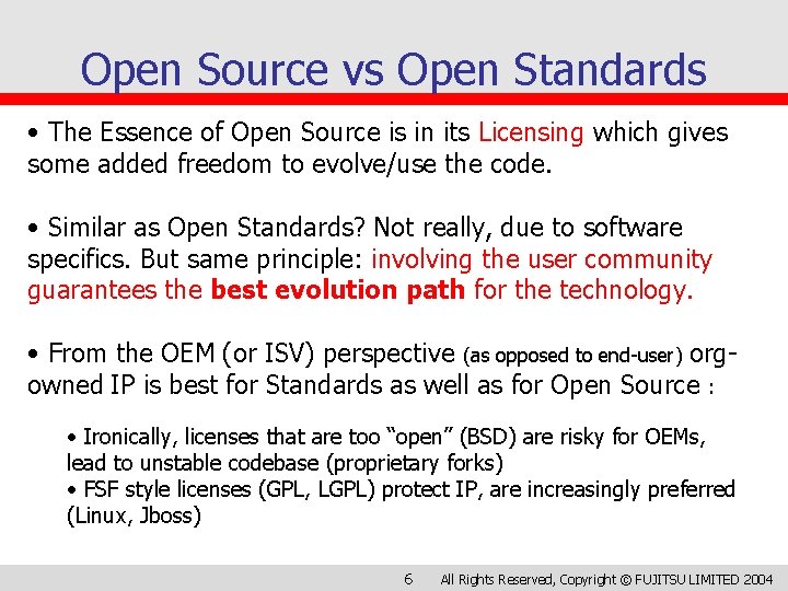 Open Source vs Open Standards • The Essence of Open Source is in its