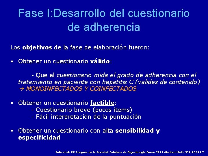 Fase I: Desarrollo del cuestionario de adherencia Los objetivos de la fase de elaboración