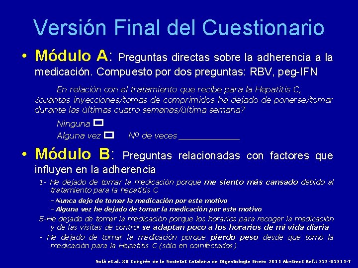 Versión Final del Cuestionario • Módulo A: Preguntas directas sobre la adherencia a la