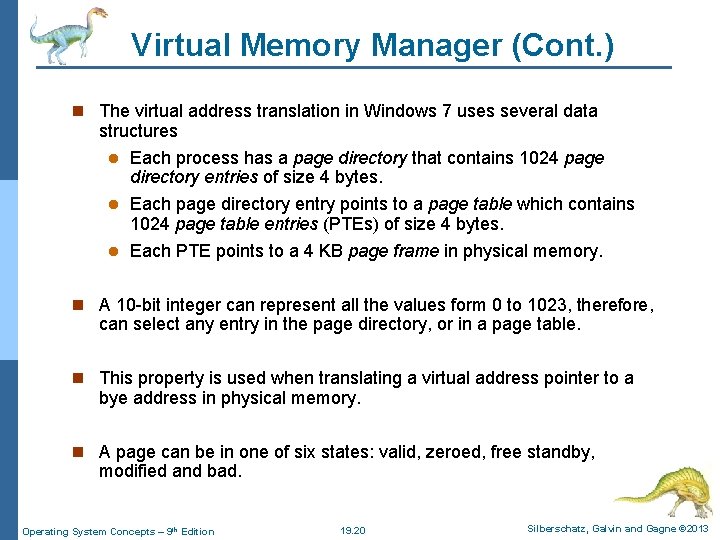 Virtual Memory Manager (Cont. ) n The virtual address translation in Windows 7 uses