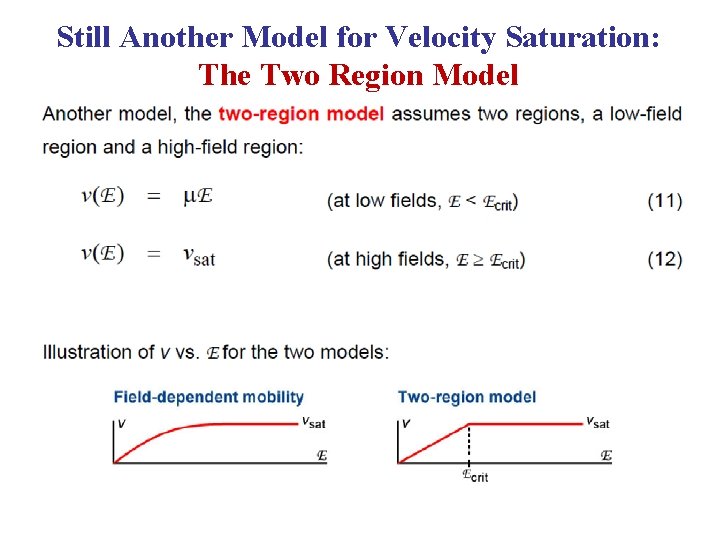 Still Another Model for Velocity Saturation: The Two Region Model 