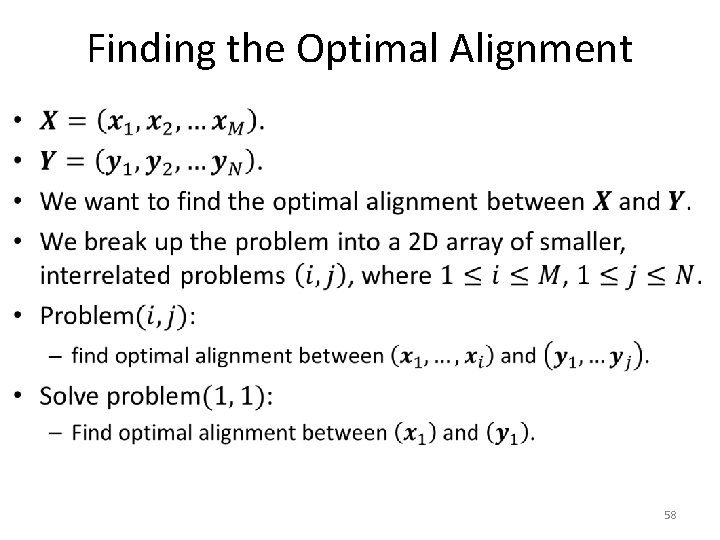 Finding the Optimal Alignment • 58 