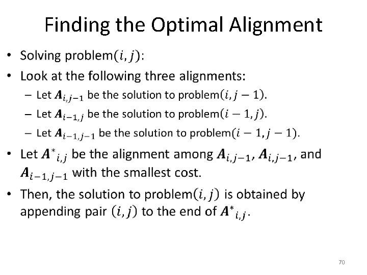 Finding the Optimal Alignment • 70 