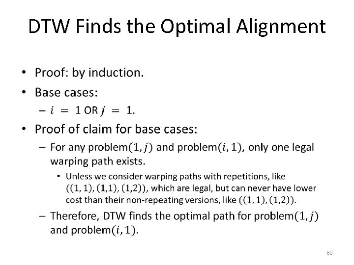 DTW Finds the Optimal Alignment • 80 