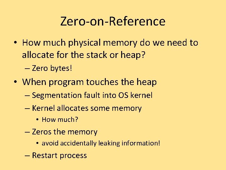 Zero-on-Reference • How much physical memory do we need to allocate for the stack