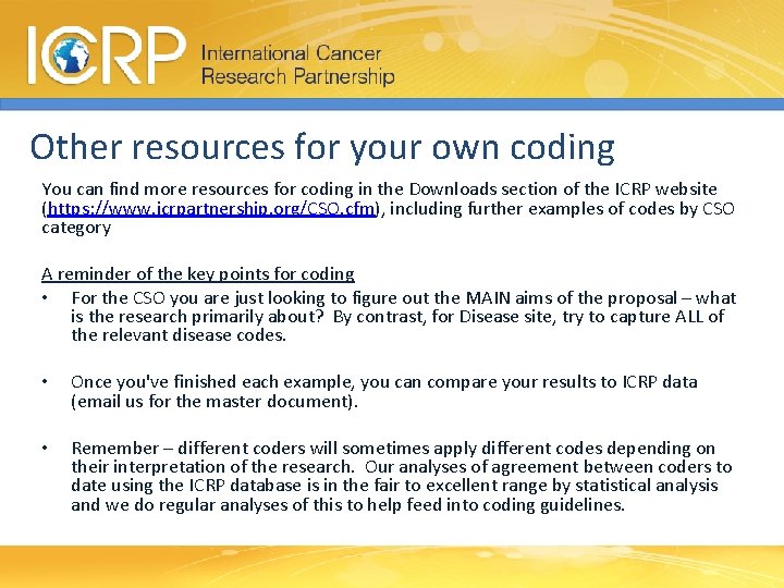 Other resources for your own coding You can find more resources for coding in