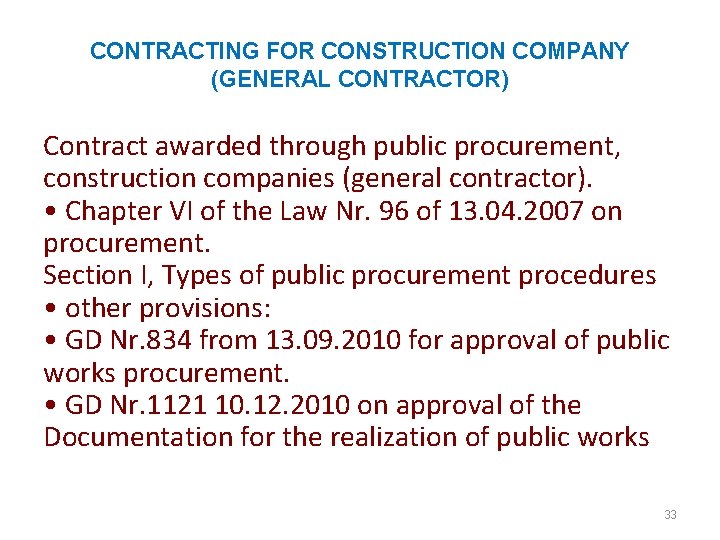 CONTRACTING FOR CONSTRUCTION COMPANY (GENERAL CONTRACTOR) Contract awarded through public procurement, construction companies